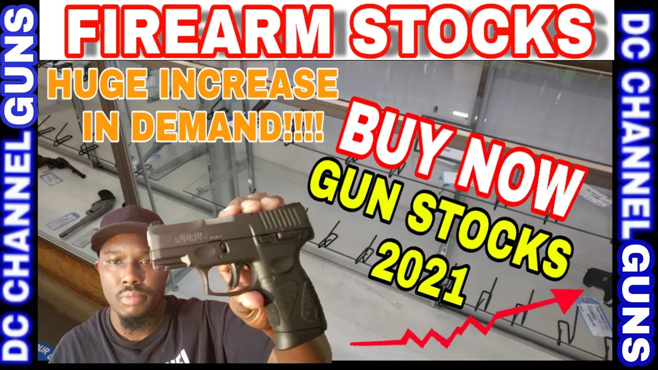 #FIREARM #STOCK TO #BUY NOW 2021 GROWING DEMAND | GUNS